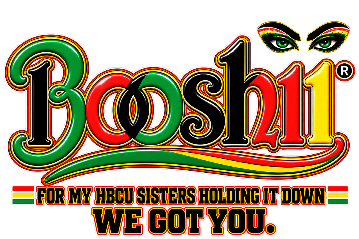 BOOSHII HBCU heritage logo — For my HBCU sisters holding it down. We got you.
